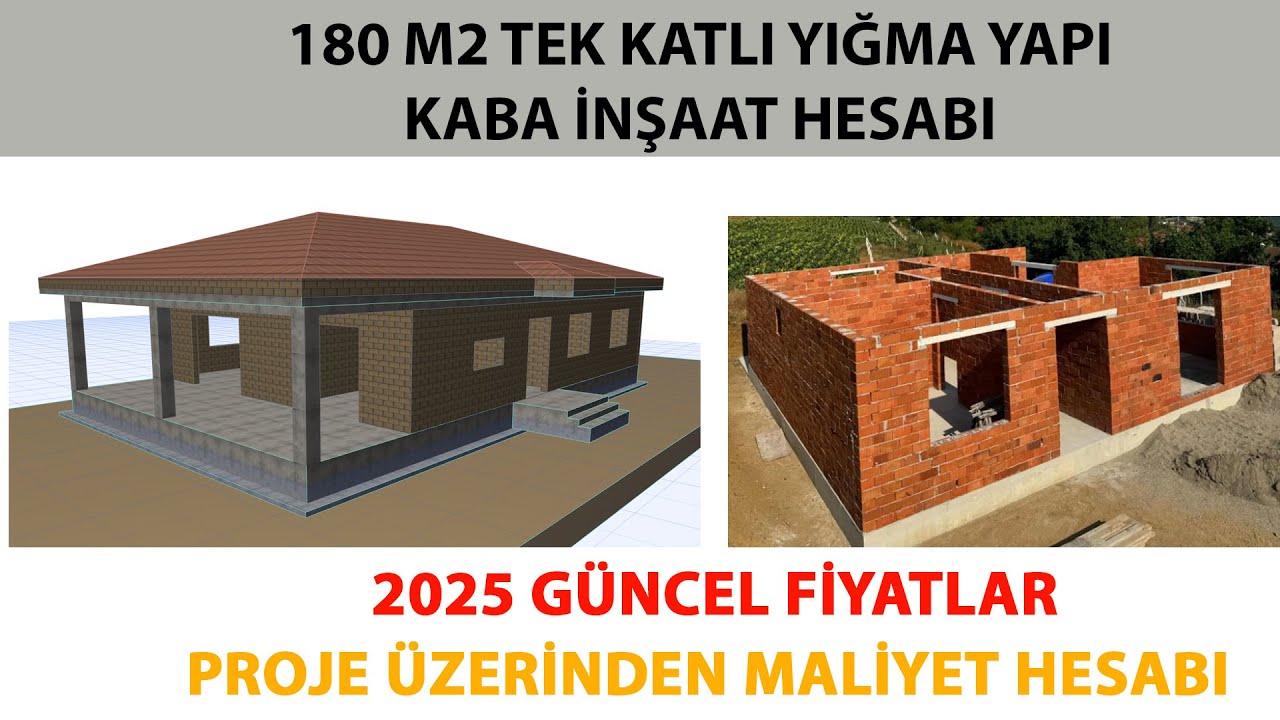 180 M2 TEK KATLI YIĞMA EV GÜNCEL KABA İNŞAAT MALİYETİ
