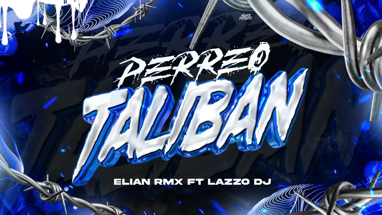PERREO TALIBAN - ELIAN RMX Ft. @LAZZODJ 