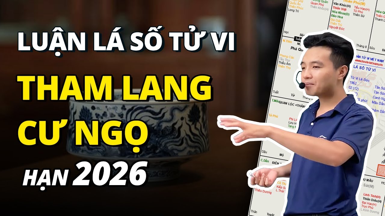 LÁ SỐ TỬ VI TUỔI TÂN MÙI - Nam Mệnh Tham Lang Cư Ngọ | Tử Vi Lê Đức