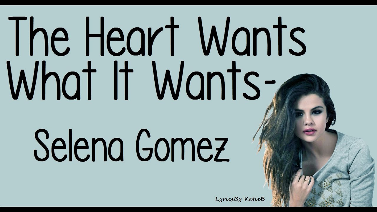 The Heart Wants What It Wants (With Lyrics) - Selena Gomez