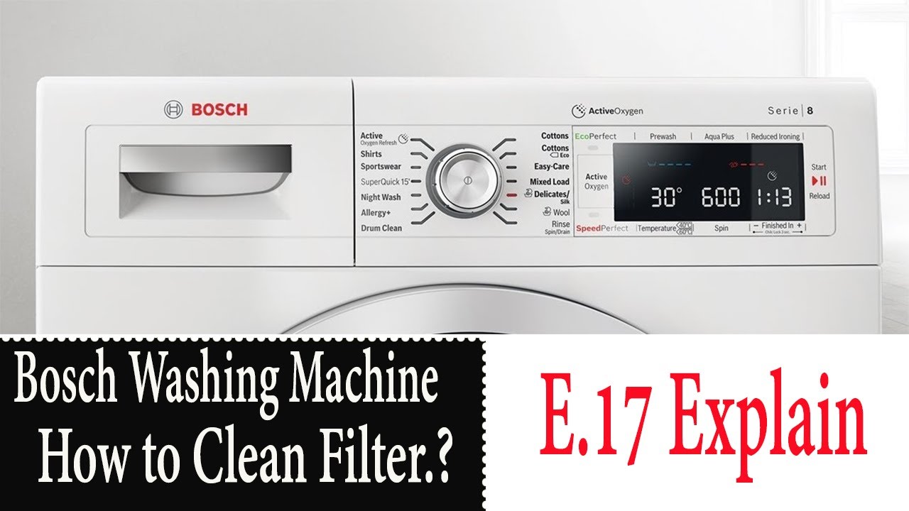 How to bosch washing machine e17 error || How to bosch washing machine filter jammed\ cleaning