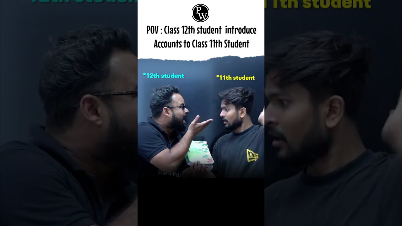 When a Class 12th Student introduce Accounts 😂#PW #Shorts #commercewallahbypw
