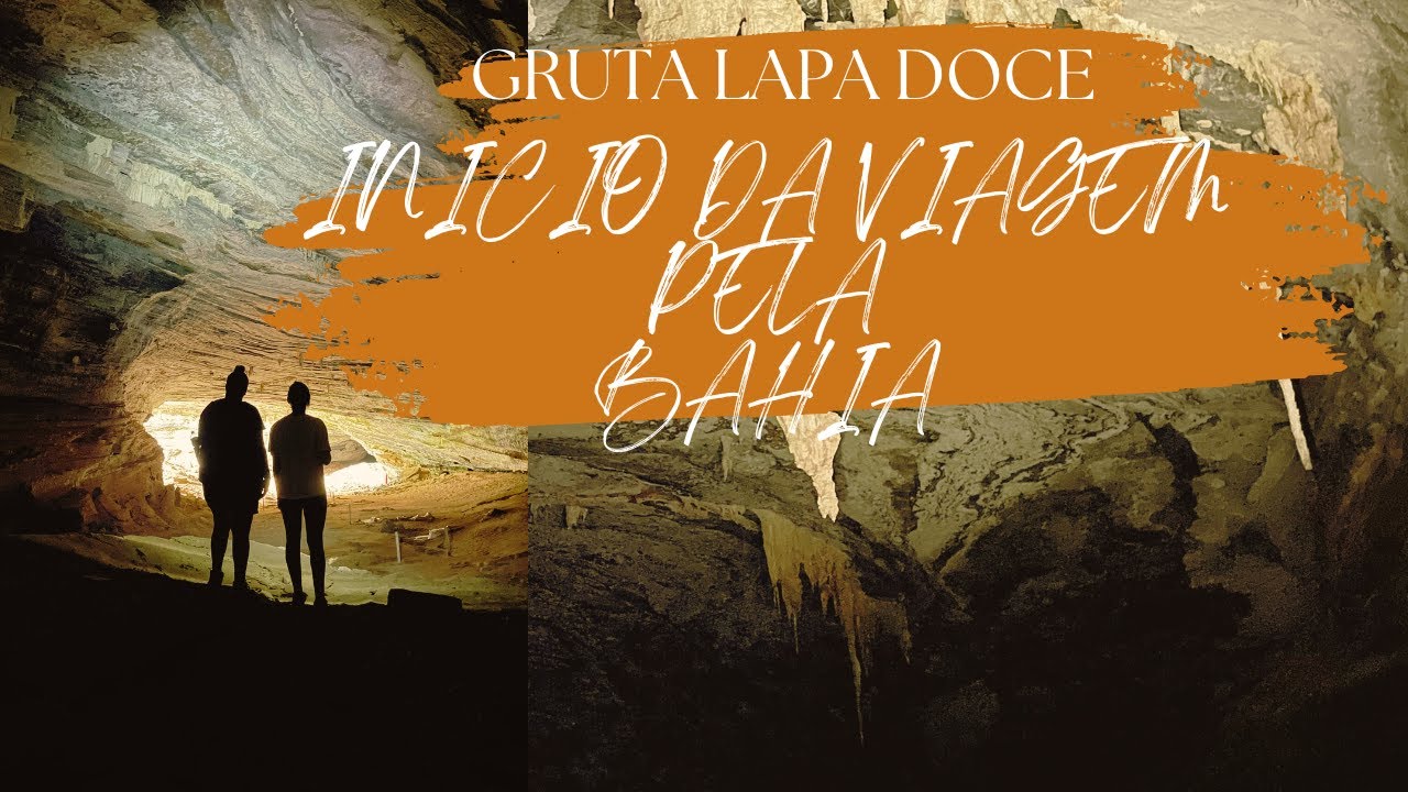 GRUTA LAPA DOCE - CHAPADA DIAMANTINA - BAHIA