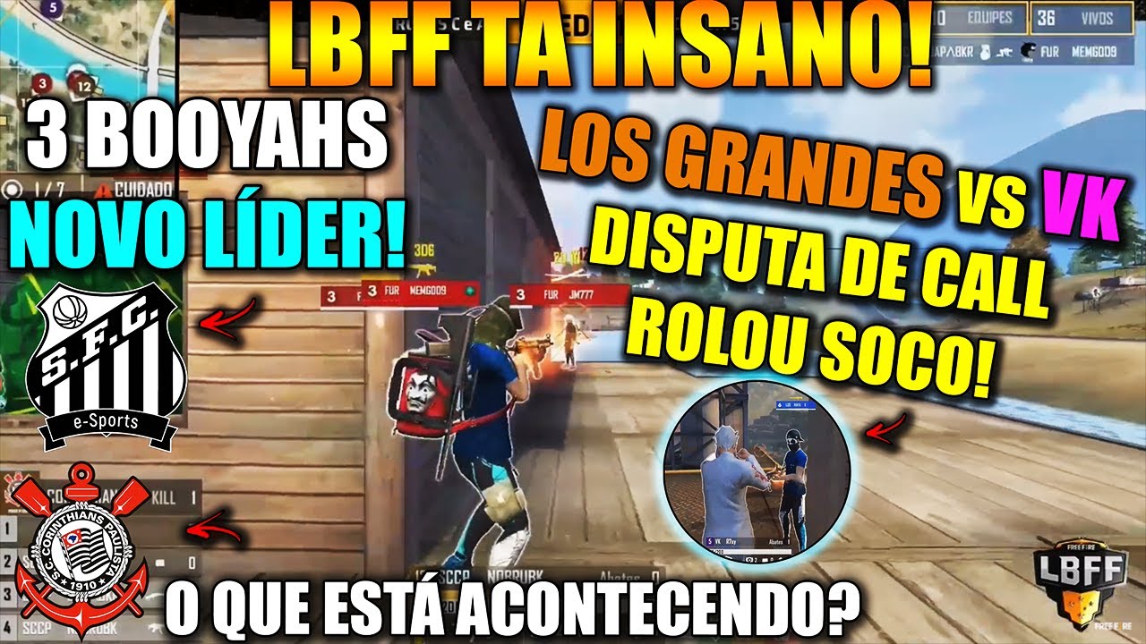 LBFF - SANTOS DÁ 3 BOOYAH E LIDERA! LOS GRANDES E VK DISPUTAM CALL ROLOU SOCO - CLIPS FF