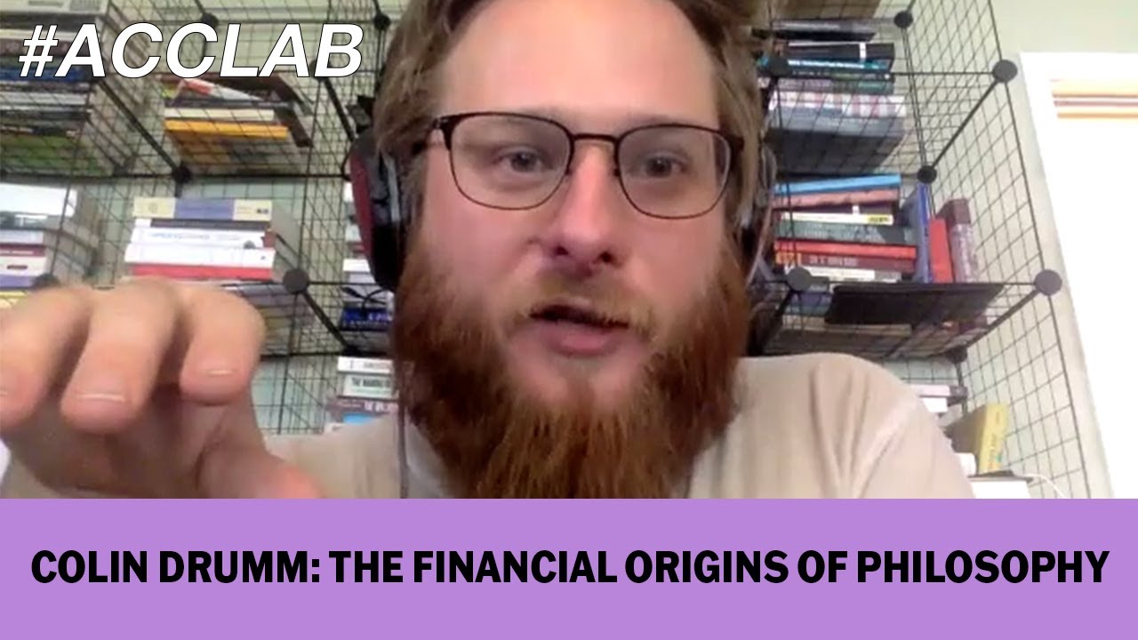 Colin Drumm On the Financial Origins of Philosophy