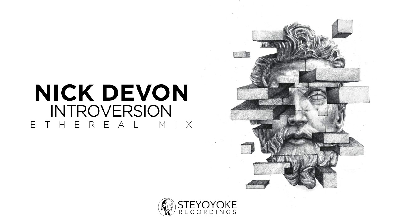 Nick Devon - Introversion : Ethereal Techno | Steyoyoke