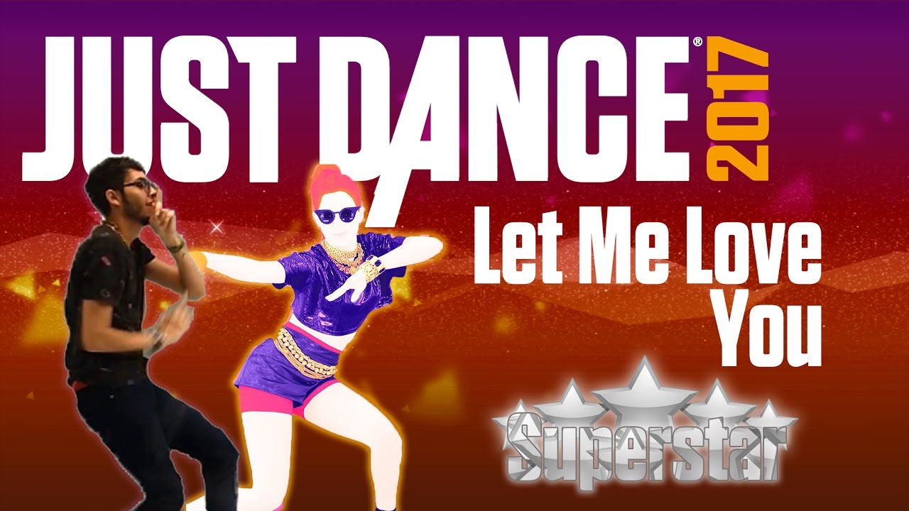 Just Dance 2017 - ''Let Me Love You'' (INSTRUMENTAL) - (Superstar Gameplay)