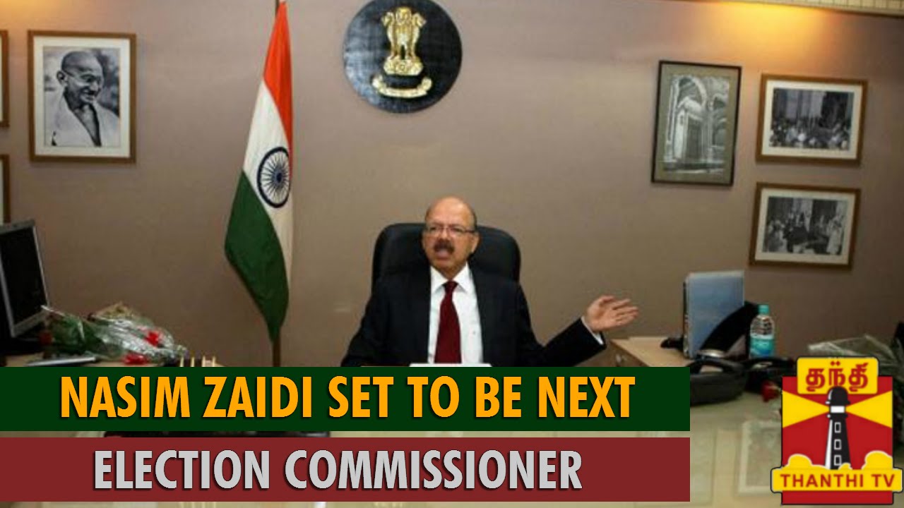 Nasim Zaidi Set to be Next Chief Election Commissioner...-Thanthi TV