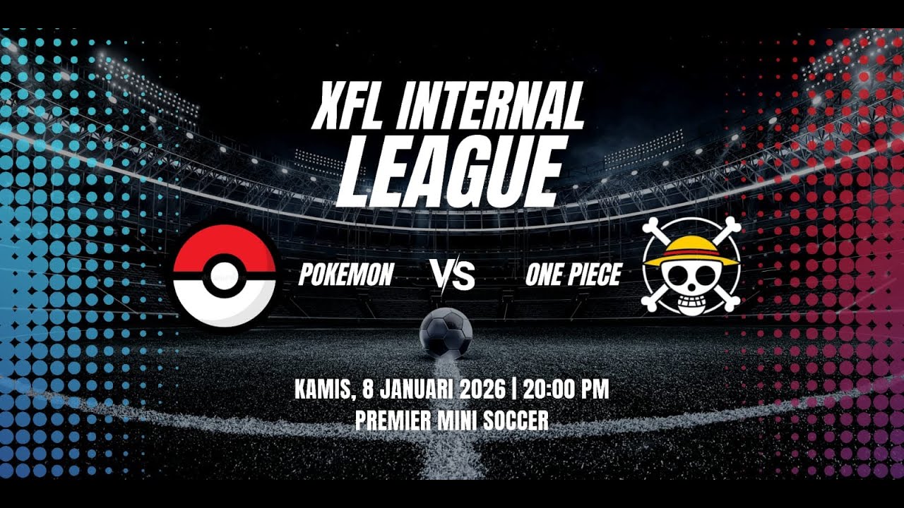 XFL INTERNAL LEAGUE : POKEMON VS ONE PIECE