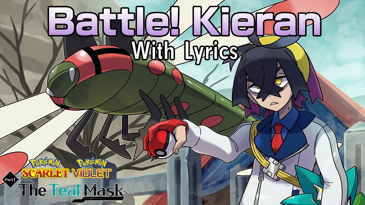 Battle! Kieran WITH LYRICS - Pokémon Scarlet & Violet (The Teal Mask) Cover