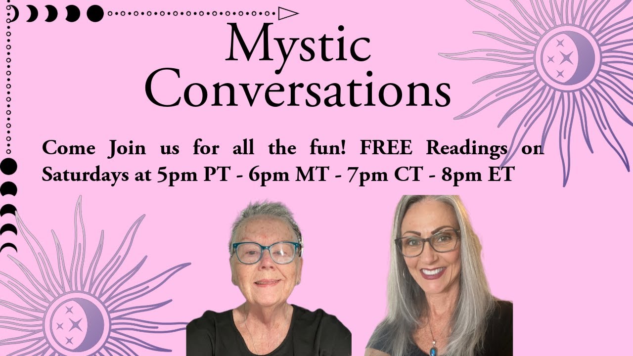 MYSTIC CONVERSATIONS WITH LINDA!