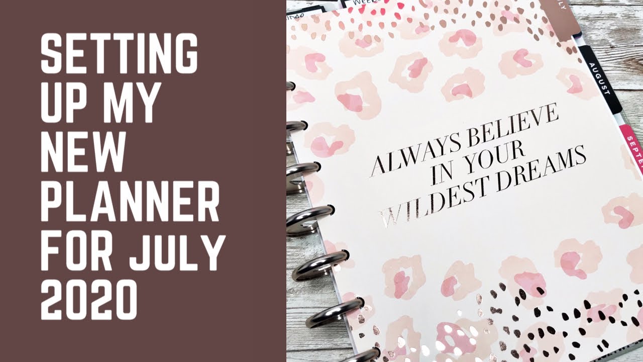 SETTING UP MY NEW WILD STYLED Classic Happy Planner For July 2020