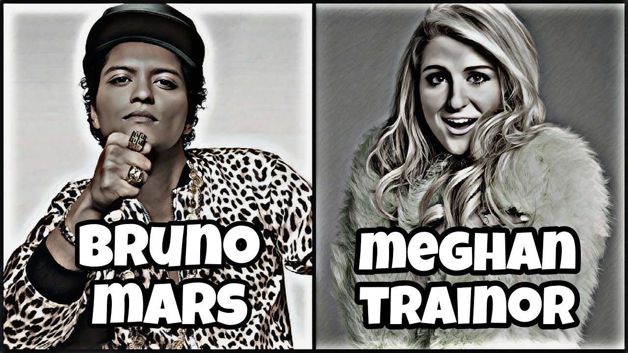 Meghan Trainor x Bruno Mars - 