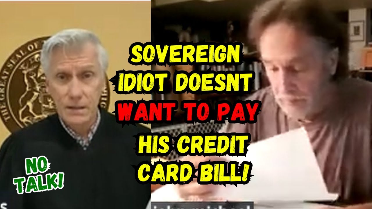 Sovereign Idiot DOESNT WANT TO PAY his Credit Card Bill BUT He is in Front of the WRONG Judge!