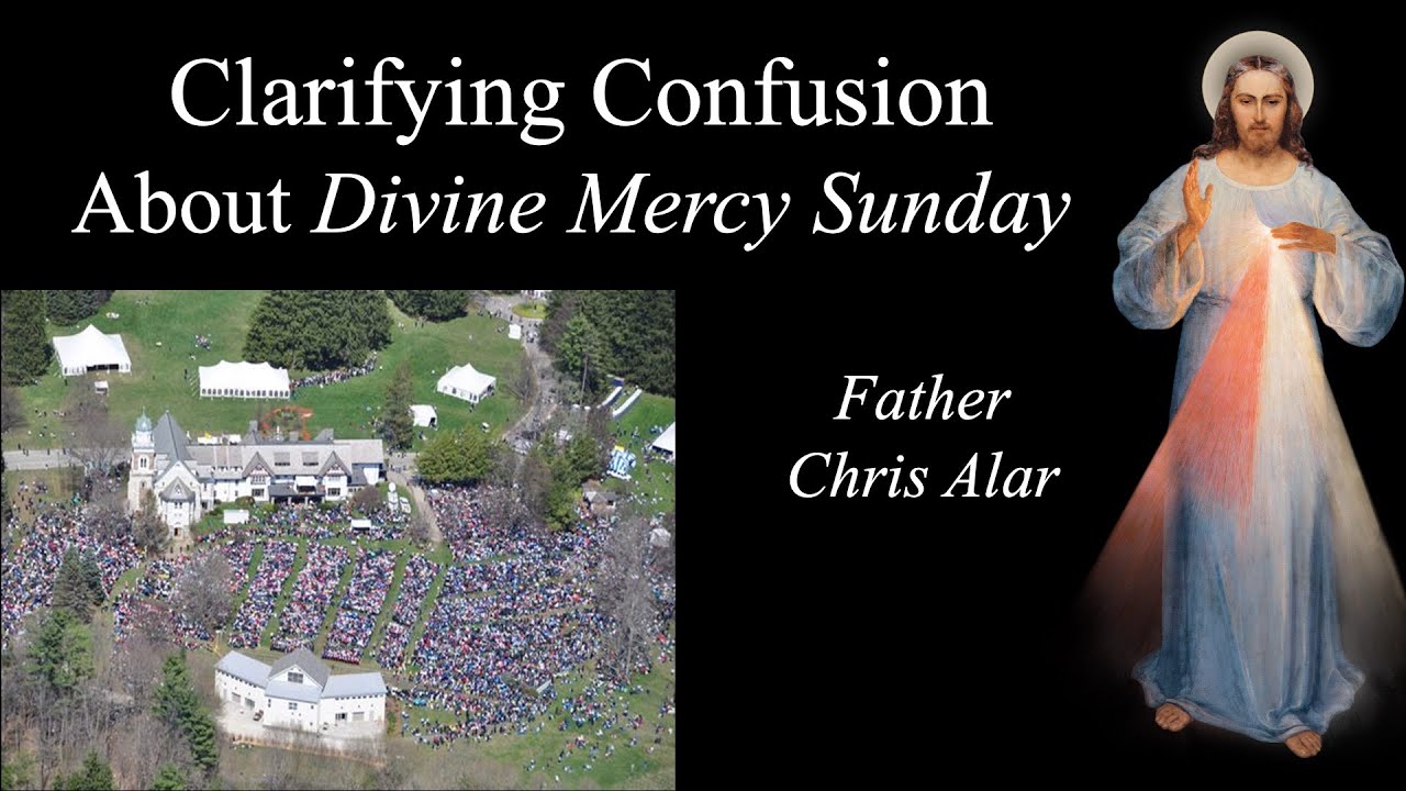 Answering Questions about Divine Mercy Sunday: Explaining the Faith with Fr. Chris Alar