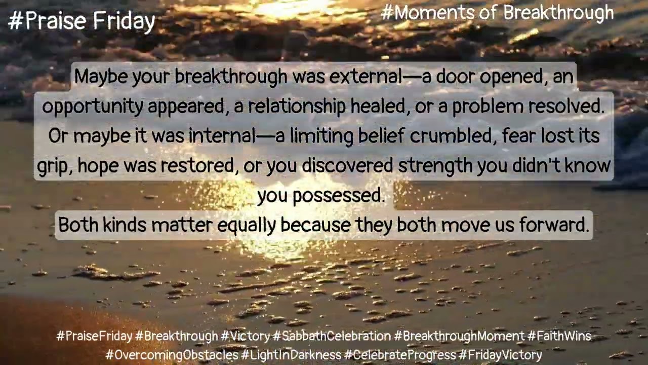 Moments of Breakthrough