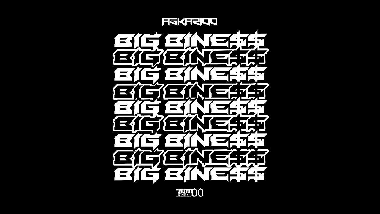 Askari00 - BiG BiNE$$