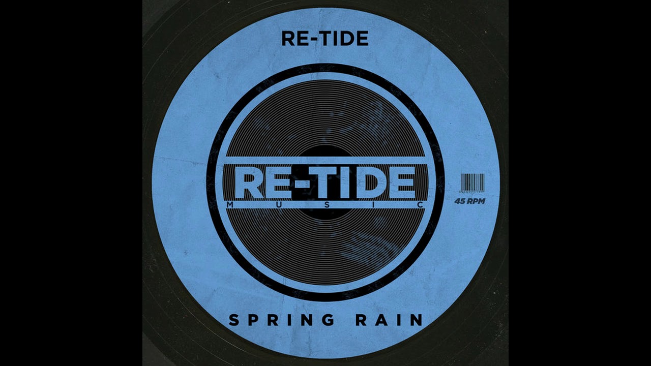 Re-Tide - Spring Rain [Re-Tide Music]