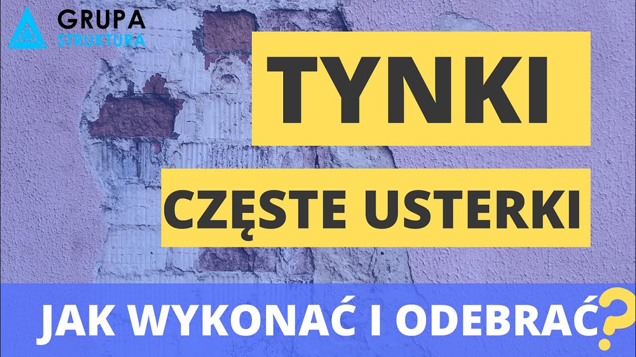 Tynki częste usterki.