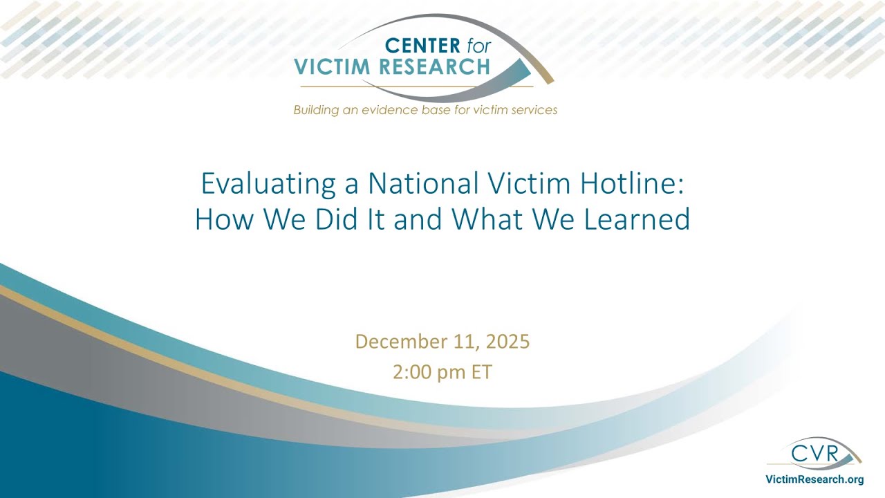 Evaluating a National Victim Hotline: How We Did It and What We Learned