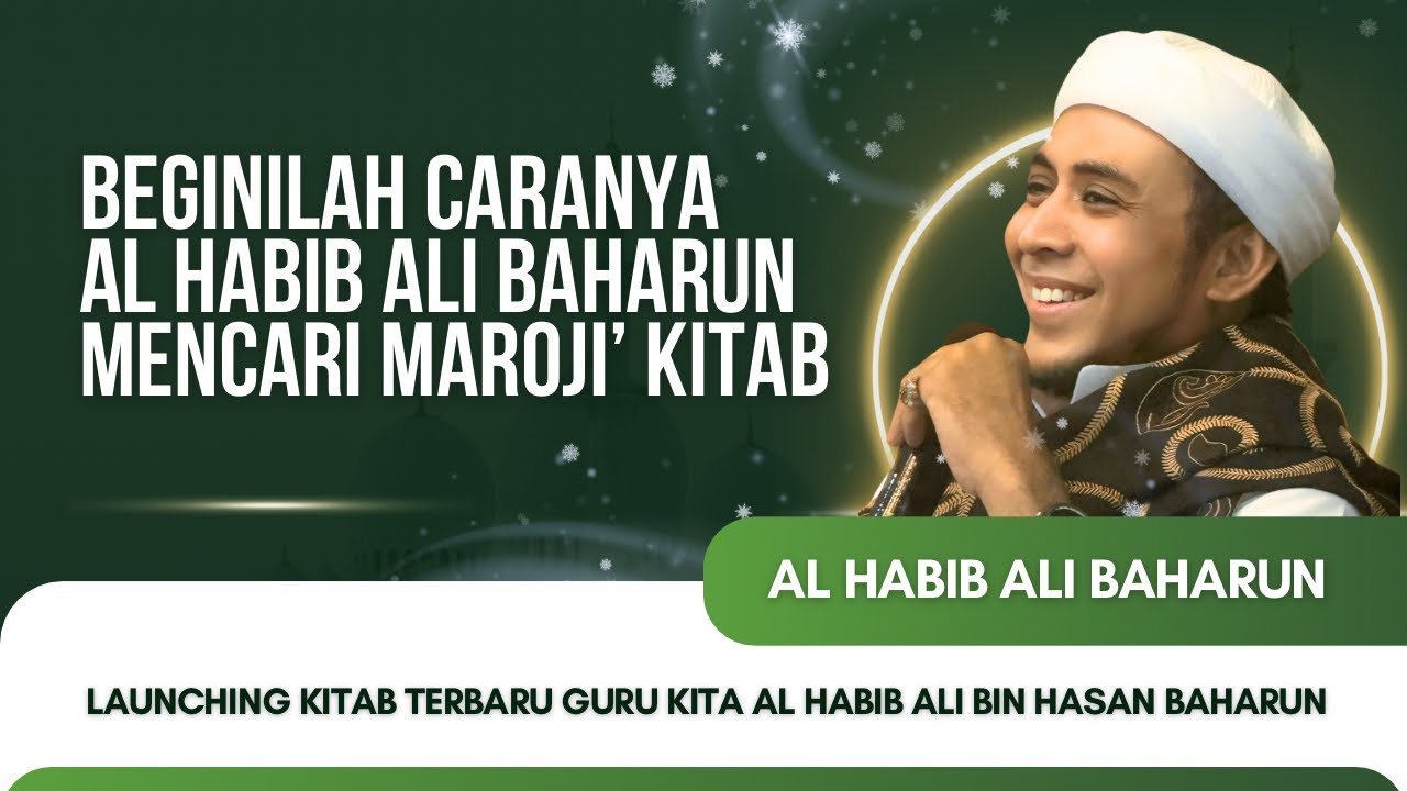 BEGINILAH CARA HABIB ALI BAHARUN MENCARI MAROJI’ KITAB - LAUNCHING KITAB TERBARU HABIB ALI BAHARUN