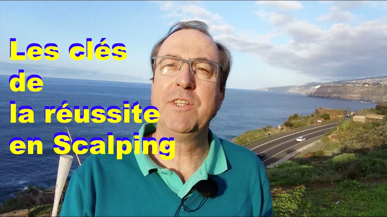 LES CL&Eacute;S DE LA R&Eacute;USSITE EN SCALPING par Serge Demoulin