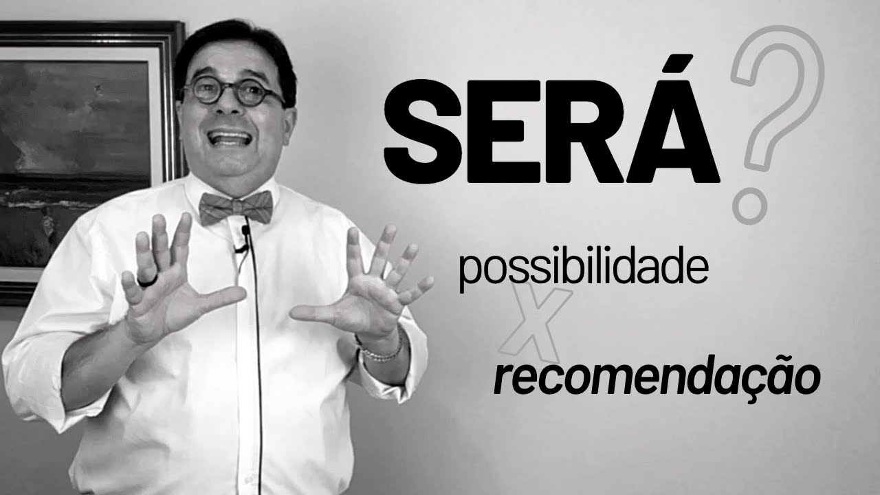 Será? - Possibilidade X Recomendação