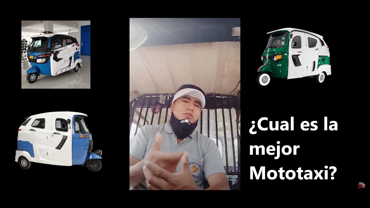 ¿Cual es la mejor mototaxi? TVs , Bajaj o Piaggio