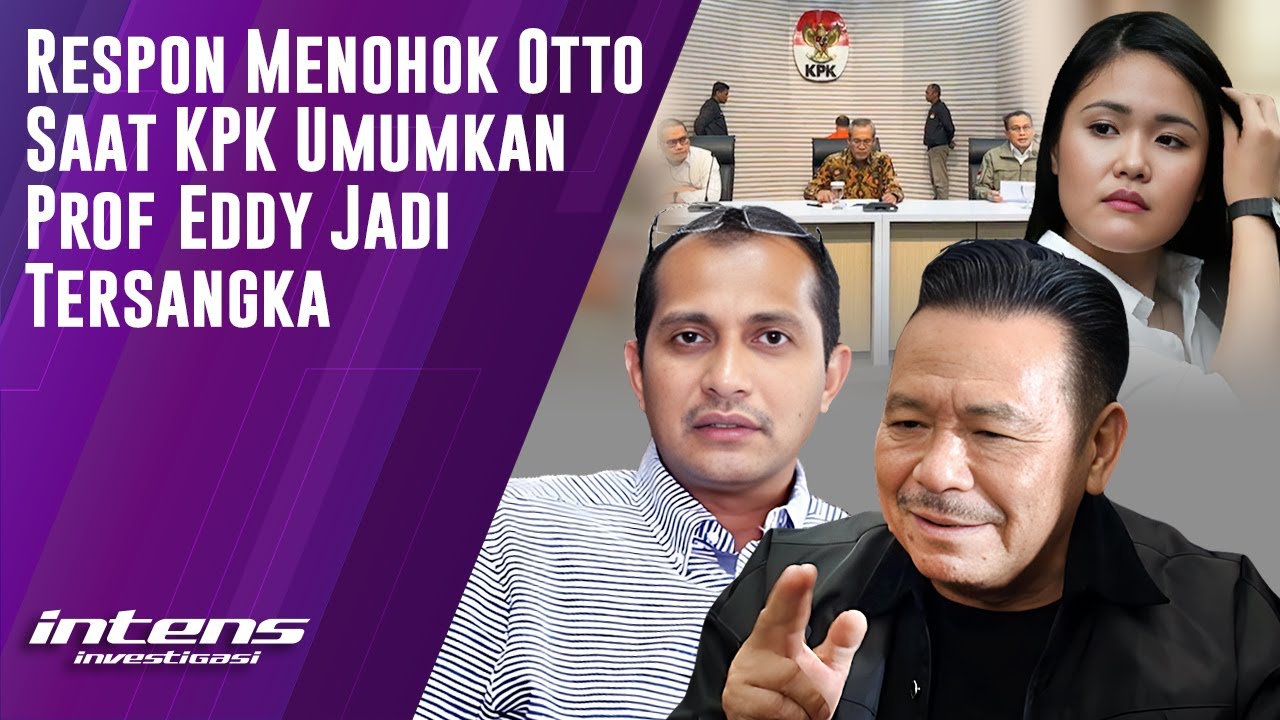 Otto Tanggapi KPK Tetapkan Prof Eddy Jadi Tersangka | Intens Investigasi | Eps 3141