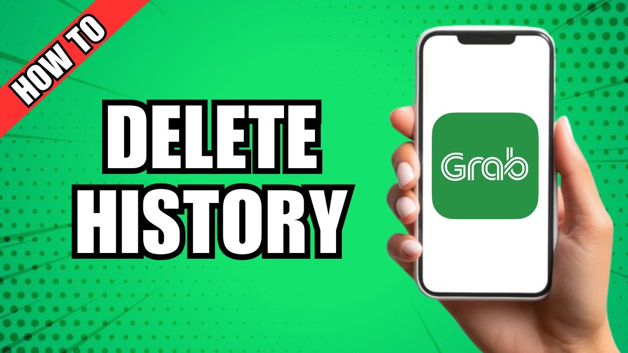 How to Delete Grab History (Step By Step)