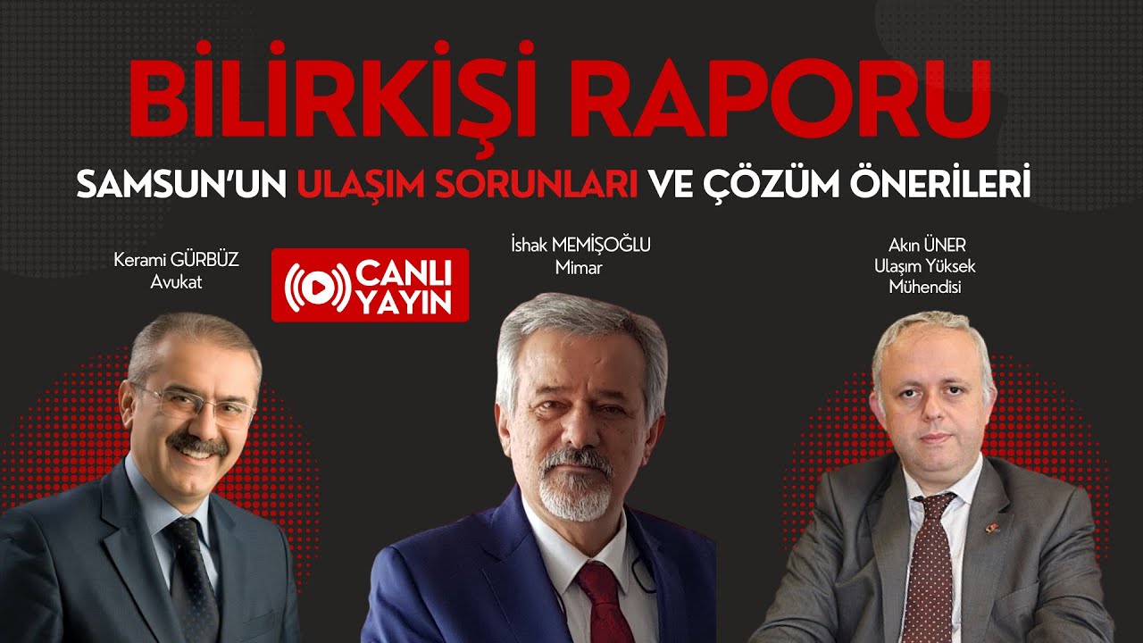 Samsun'un  ulaşım sorunları! Bilirkişi Raporunda tartışılıyor