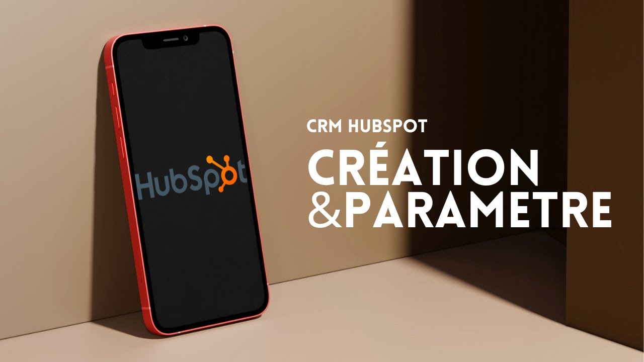 Tutoriel CRM Hubspot débutant français 🇫🇷