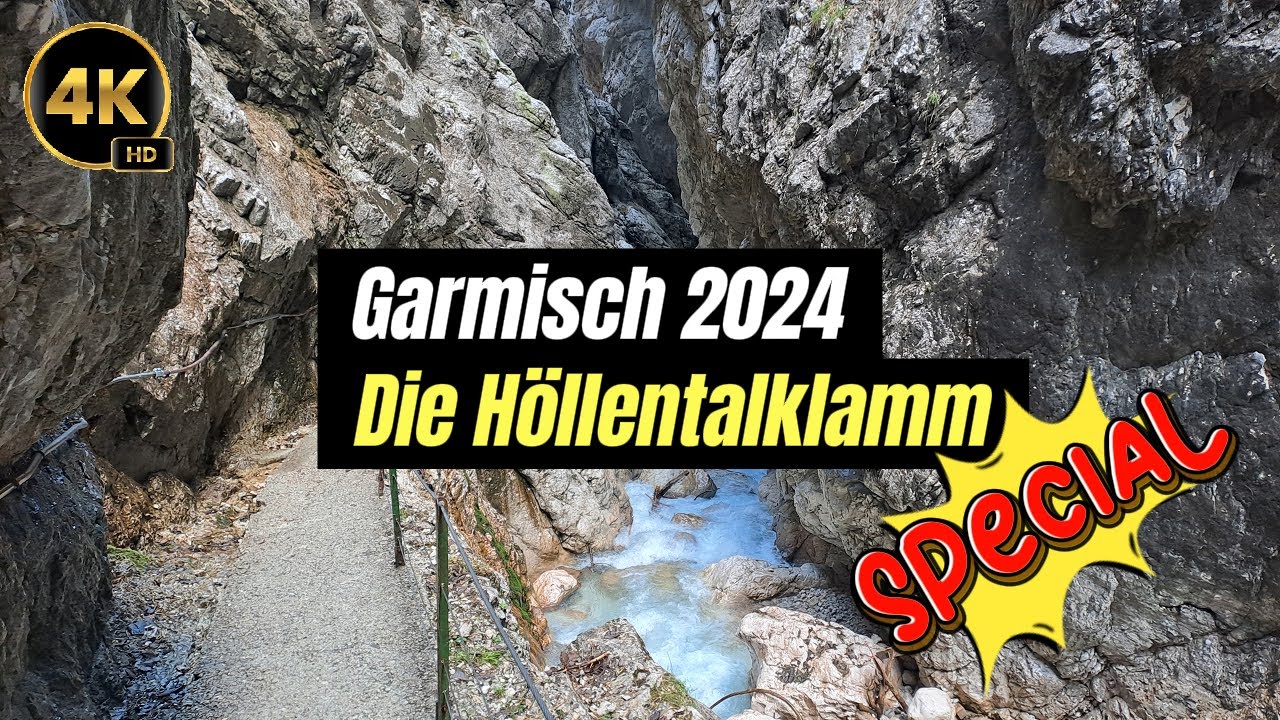 Garmisch Partenkirchen 2024 - Der Weg durch die Höllentalklamm (komplett) - 4K HD