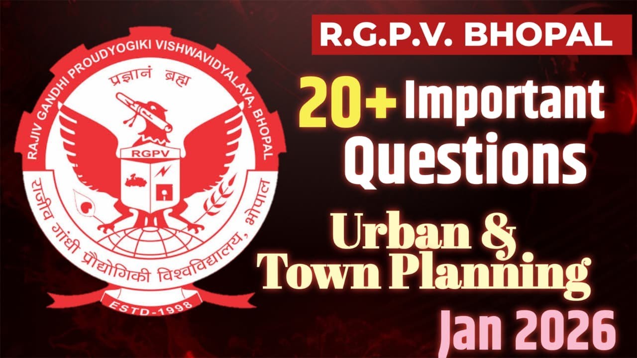 Urban & Town Planning | Top 20+ Important Questions | RGPV Jan 2026 