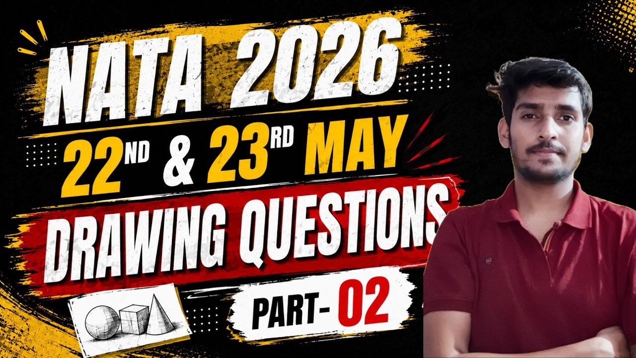 NATA Official May 22nd & 23rd Drawing Questions | Best Strategy for 3D Composition Questions #nata