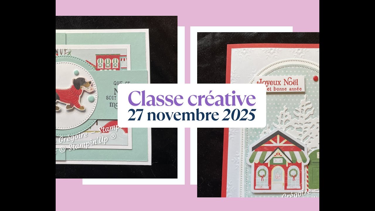 Classe créative  du 27 novembre 2025 - Cartes avec la collection ''Livraison du pôle Nord''