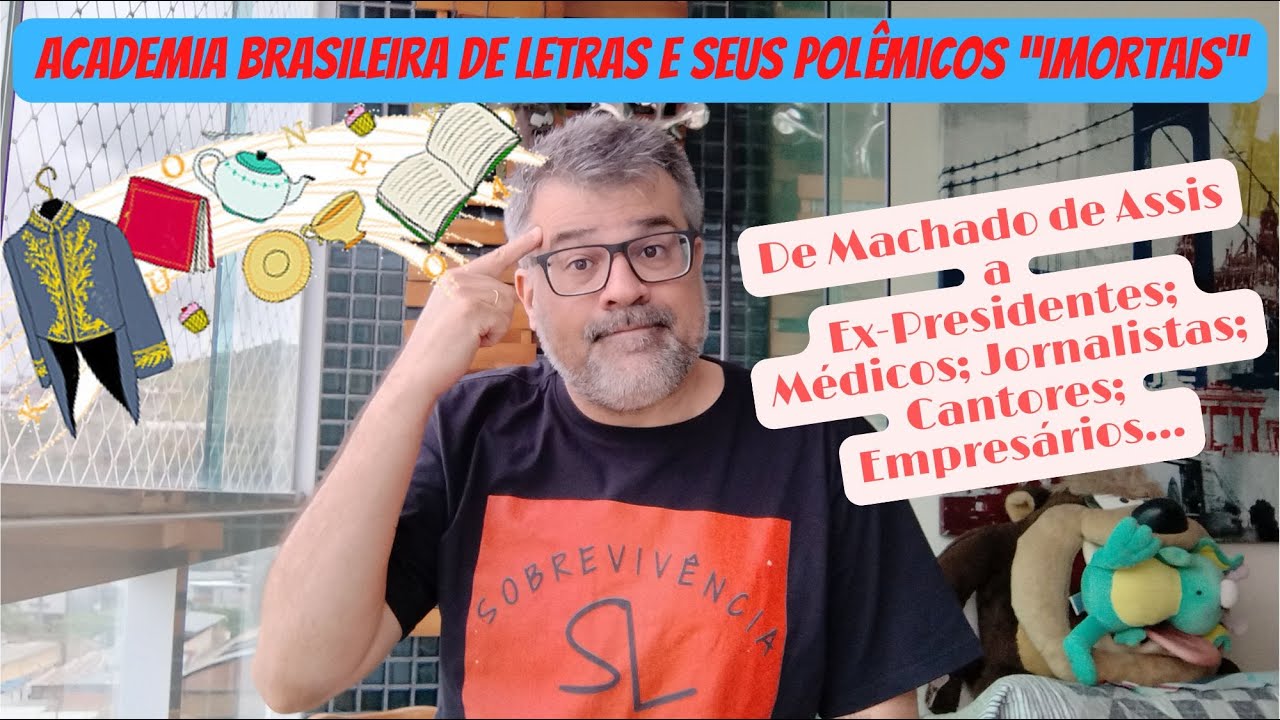 ACADEMIA BRASILEIRA DE LETRAS e Seus Polêmicos 