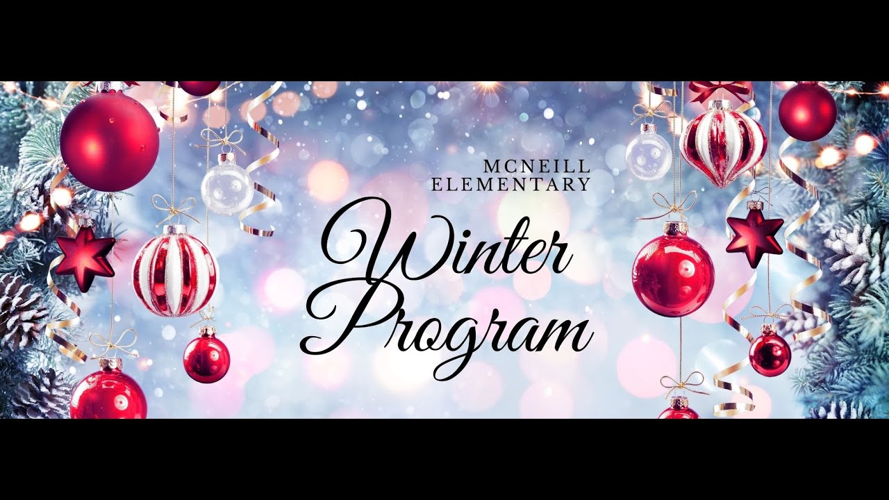 McNeill Elementary Winter Program