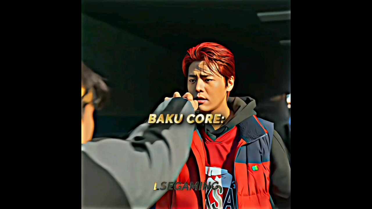 Baku core🤣💀🔥 | weak hero class 2 edit