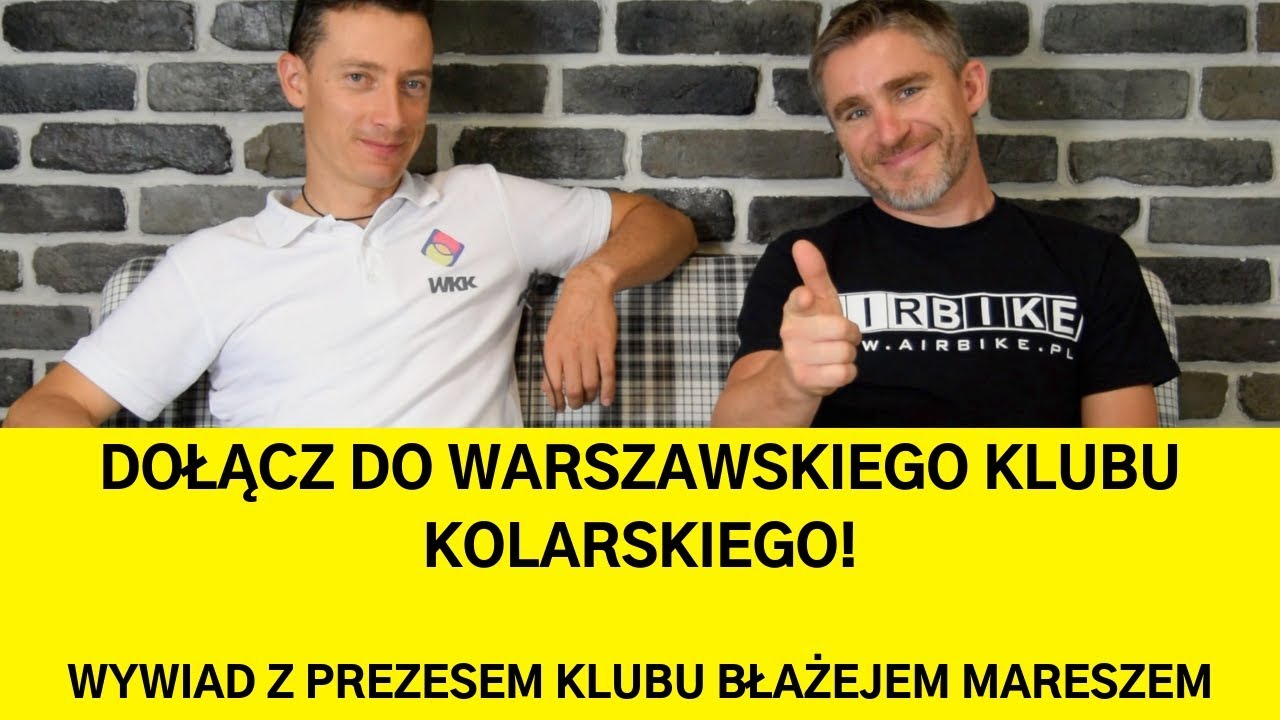 DOŁĄCZ DO WARSZAWSKIEGO KLUBU KOLARSKIEGO! WYWIAD Z PREZESEM KLUBU BŁAŻEJEM MARESZEM