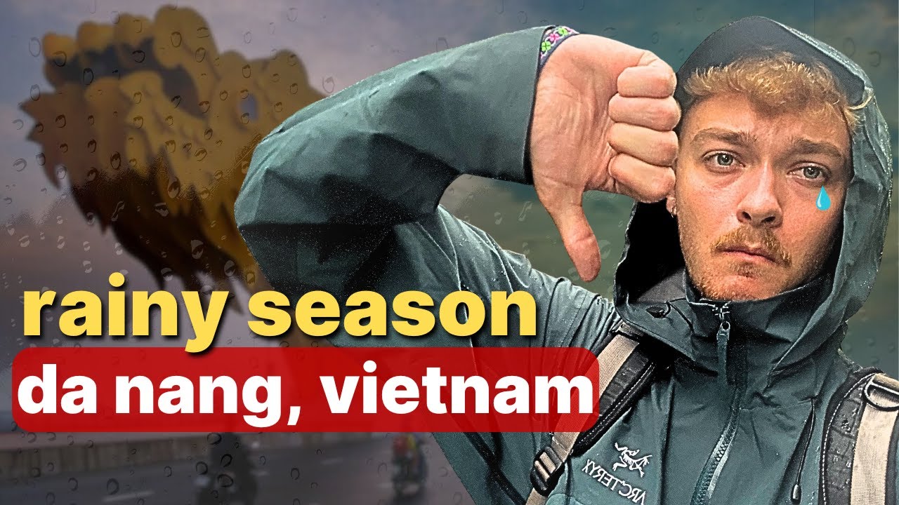 Rainy Season in Da Nang, Vietnam - What It&rsquo;s Really Like, Pros & Cons