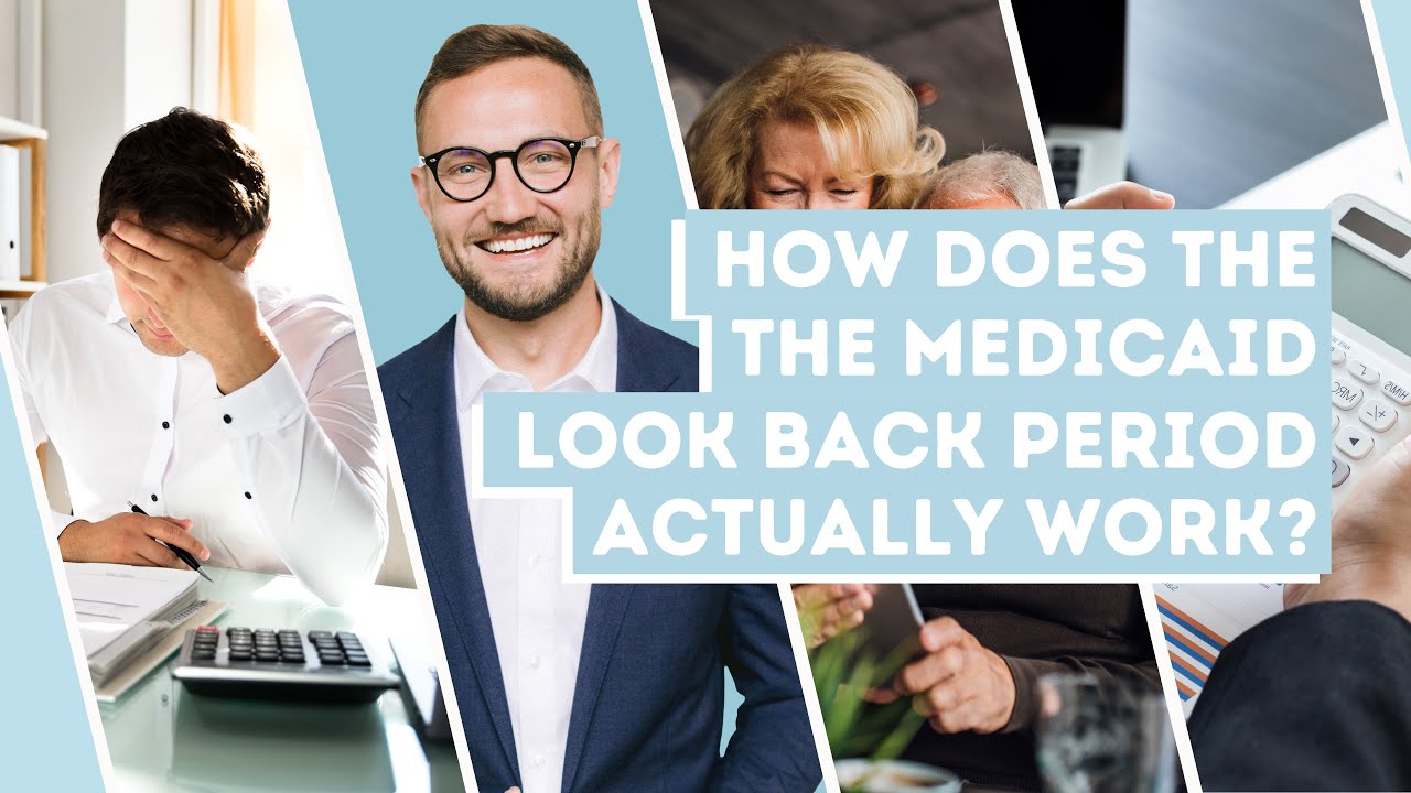 How The Medicaid Look Back Period Actually Work? | Long Term Care Education