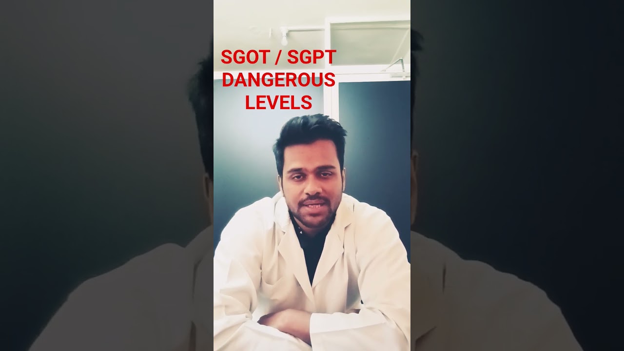 Danger levels of SGOT SGPT  ALT AST IN LIVER in Hindi | लीवर एंजाइम्स का ख़तरा स्तर #hindi