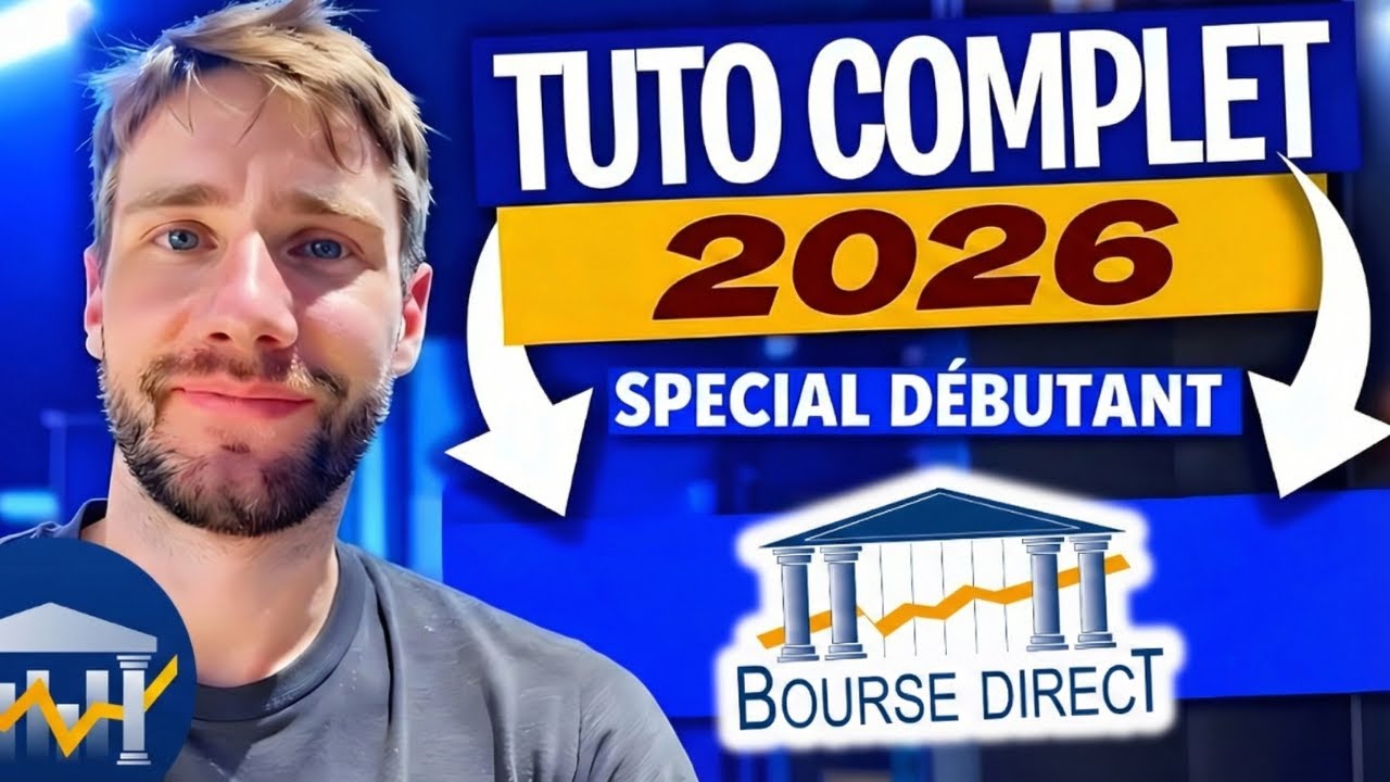 BOURSE DIRECT :  TUTO COMPLET 2026 - Ouvrir un PEA, Passer un ordre, virement, etc ...