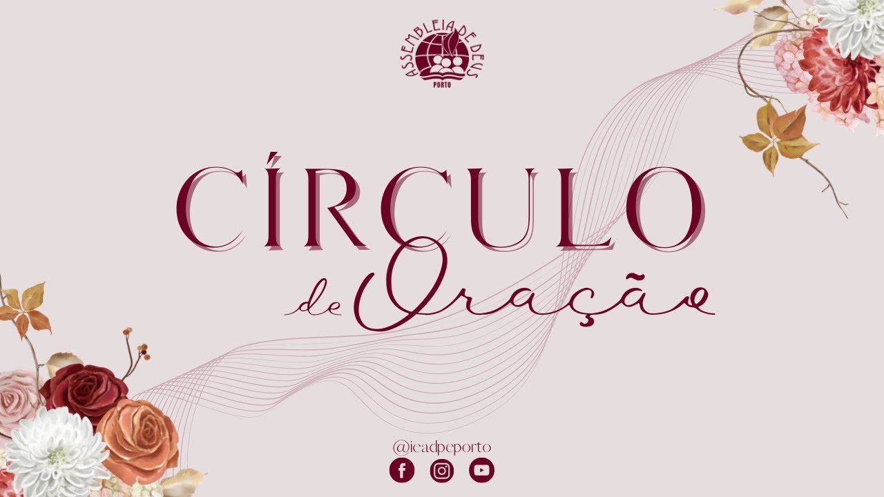 AO VIVO: CÍRCULO DE ORAÇÃO - 06/03/2026 | IEADPE - PORTO- PORTUGAL