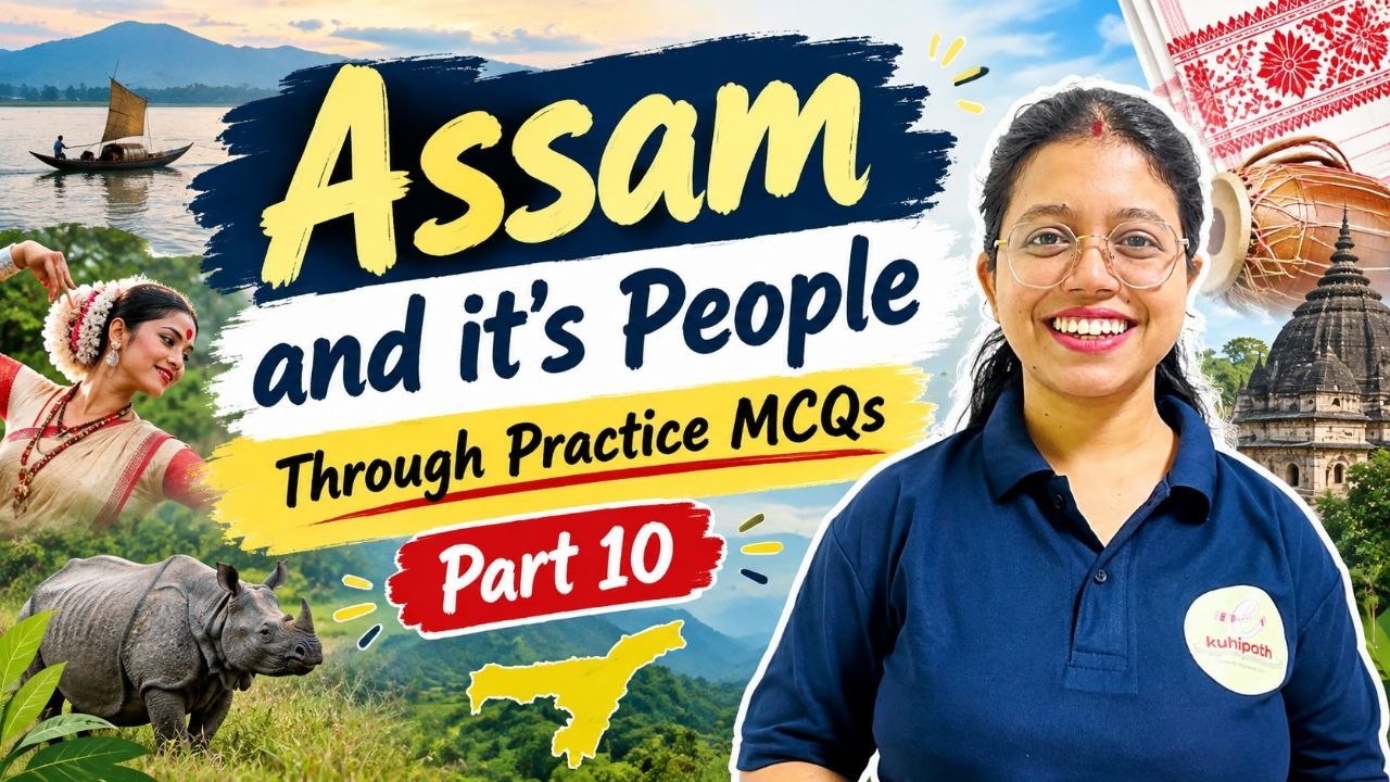 Assam and it's people - 10 | through MCQs | for ADRE, TET and other Government exams