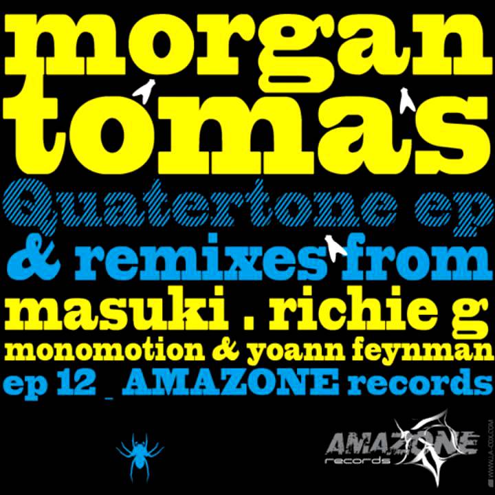 Morgan Tomas - Quatertone (Monomotion & Yoann Feynman Remix) [AMR012]