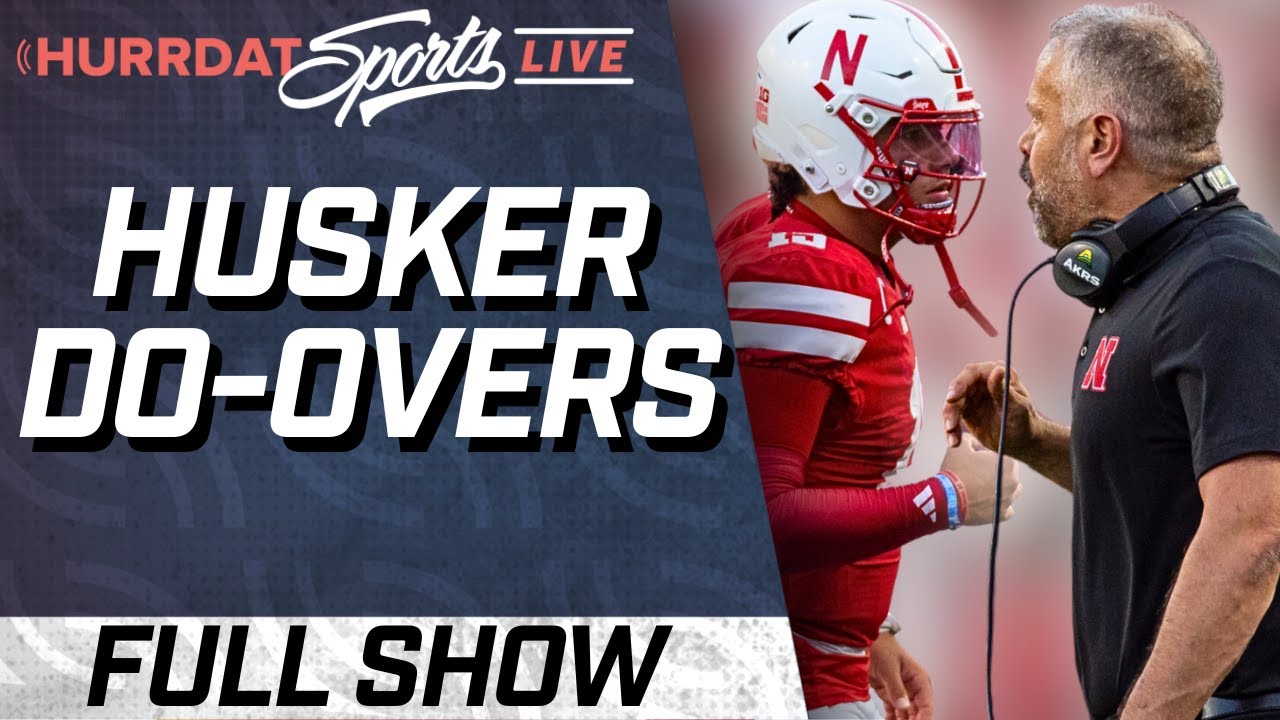 Nebraska Football Do-Overs & The Power of 