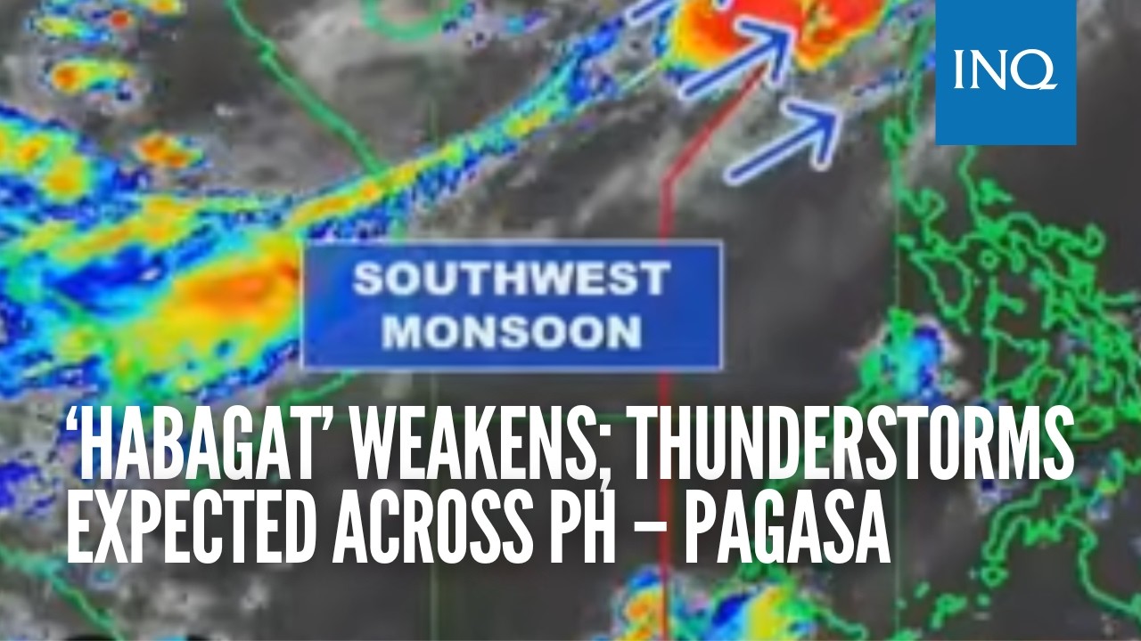 &lsquo;Habagat&rsquo; weakens; thunderstorms expected across PH &ndash; Pagasa