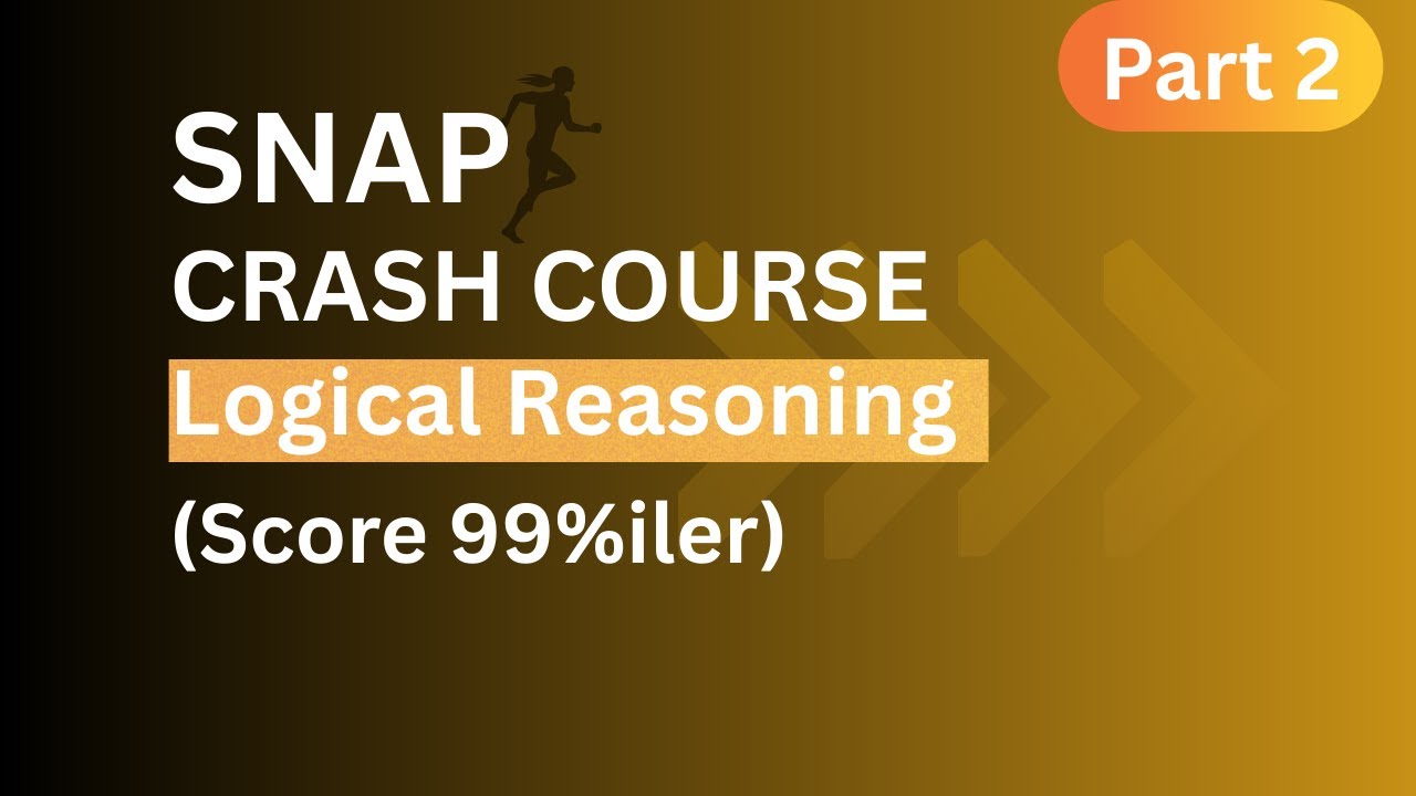 100 Most Important SNAP Logical Reasoning Questions | SNAP 2025 Analytical Reasoning Preparation